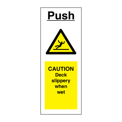 Push - Caution Deck slippery when wet 100 x 300 mm