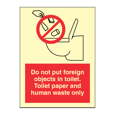 Do not put foreign objects in toilet. Toilet paper and human waste only - Self Adhesive Vinyl - 200 x 150 mm