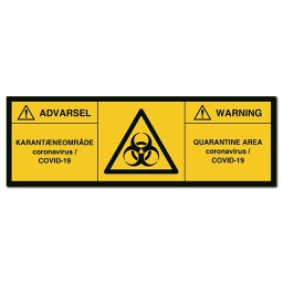 Advarsel Karantæneområde Covid-19 / Warning quarantine area - advarselsskilt