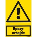 Epoxyarbejde, advarselsskilt, hård plast 297 x 210 mm gul/sort