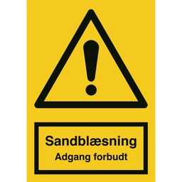 Sandblæsning adgang forbudt, advarselsskilt, plast