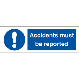 Accidents must be reported, 100 x 300 mm