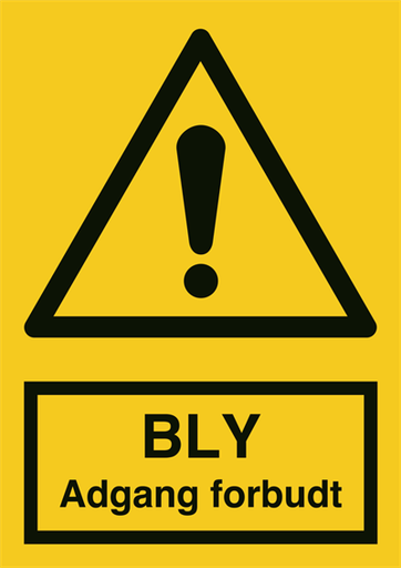 BLY adgang forbudt advarselsskilt