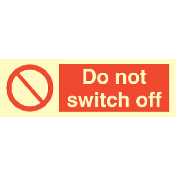 Do not switch off 100x300 mm