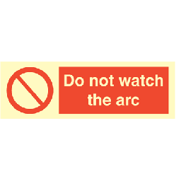 Do not watch the arc 100x300 mm