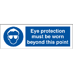 Eye protection must be worn beyond this point 100 x 300 mm