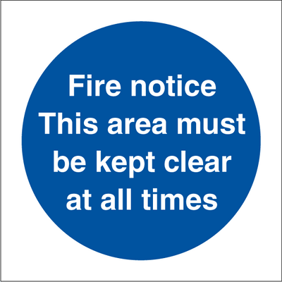 Fire notice - this area must be keept clear at all times, 150 x 150 mm