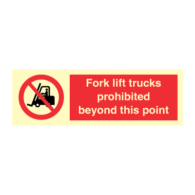 Fork lift trucks prohibited beyond this point, 100 x 300 mm