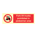 Fork lift trucks prohibited in pedestrian area, 100 x 300 mm