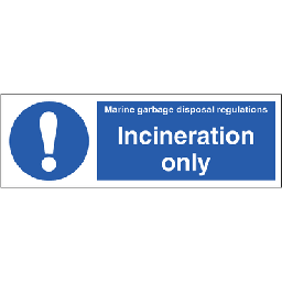 Incineration only