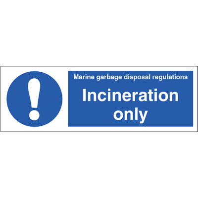 Incineration only