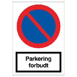 Parkering forbudt skilt Plast