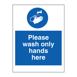 Please wash only hands here 200 x 150 mm