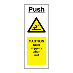 [17-J-2392] Push - Caution Deck slippery when wet