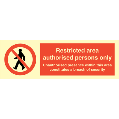 Restricted area authorised persons only - 100 x 300 mm