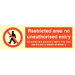 Restricted area no unauthorised entry