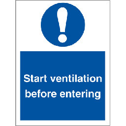 Start ventilation before entering 200 x 150 mm